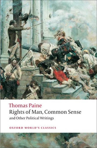 Rights of Man, Common Sense, and Other Political Writings, Thomas Paine - Paperback - 9780199538003
