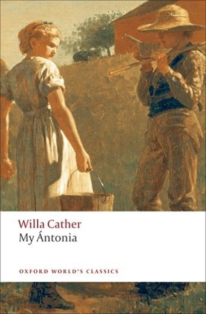 My Antonia, Willa Cather - Paperback - 9780199538140