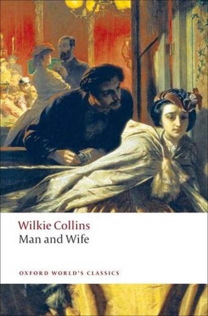 Man and Wife, Wilkie Collins - Paperback - 9780199538171