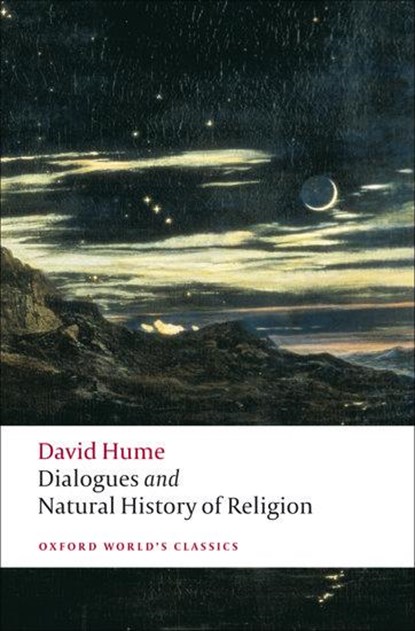 Dialogues Concerning Natural Religion, and The Natural History of Religion, David Hume - Paperback - 9780199538324