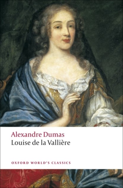 Louise de la Valliere, Alexandre Dumas - Paperback - 9780199538454