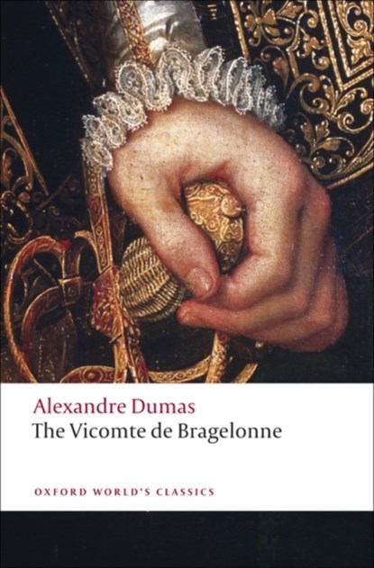 The Vicomte de Bragelonne, Alexandre Dumas - Paperback - 9780199538478