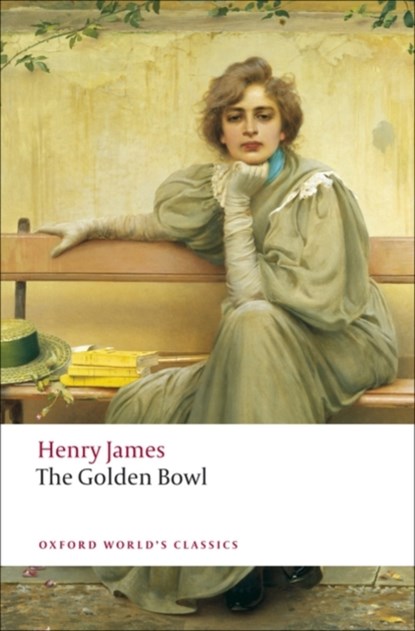 The Golden Bowl, Henry James - Paperback - 9780199538584