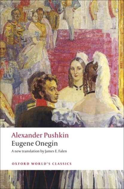 Eugene Onegin, Alexander Pushkin - Paperback - 9780199538645