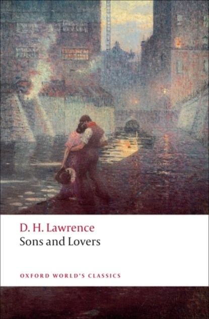 Sons and Lovers, D. H. Lawrence - Paperback - 9780199538881