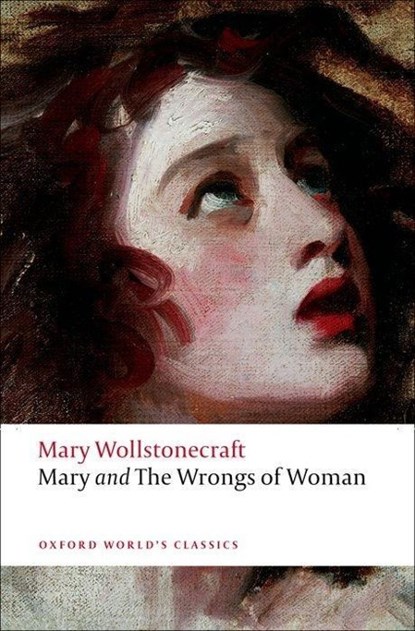 Mary and The Wrongs of Woman, Mary Wollstonecraft - Paperback - 9780199538904