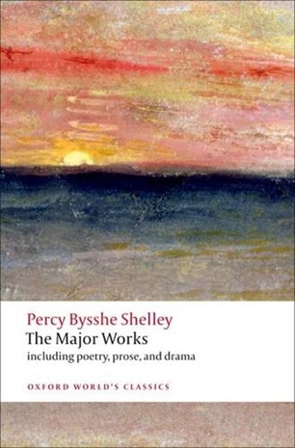The Major Works, Percy Bysshe Shelley - Paperback - 9780199538973