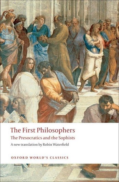 The First Philosophers, Robin Waterfield - Paperback - 9780199539093