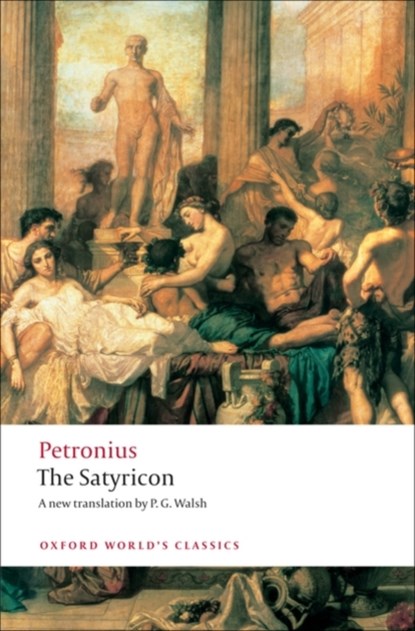 The Satyricon, Petronius - Paperback - 9780199539215