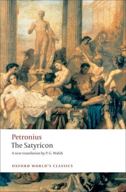 The Satyricon, Petronius - Paperback - 9780199539215
