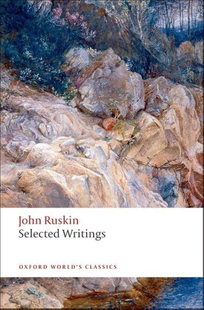 Selected Writings, John Ruskin - Paperback - 9780199539246