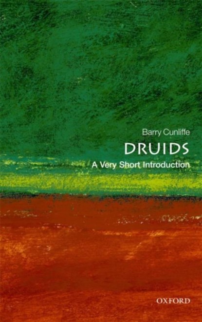 Druids, Barry (Emeritus Professor of European Archaeology Cunliffe - Paperback - 9780199539406