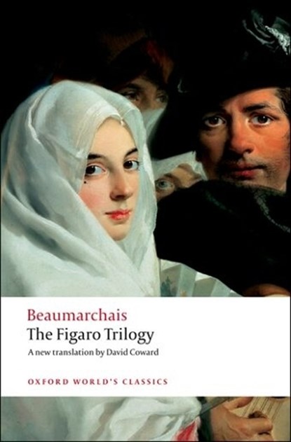 The Figaro Trilogy, Pierre-Augustin Caron de Beaumarchais - Paperback - 9780199539970
