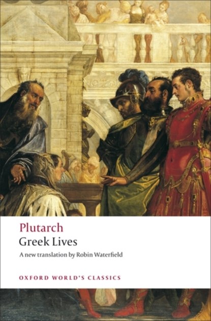 Greek Lives, Plutarch - Paperback - 9780199540051