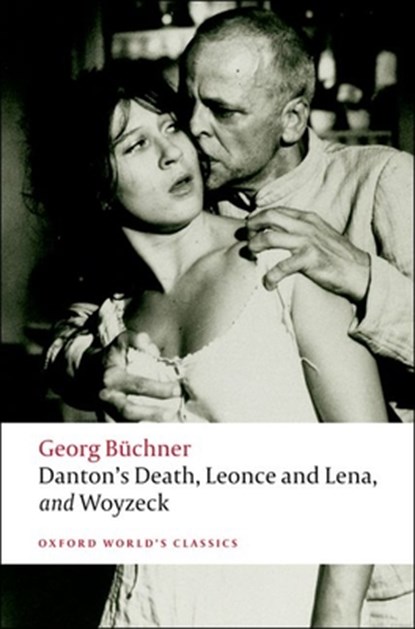 Danton's Death, Leonce and Lena, Woyzeck, Georg Buchner - Paperback - 9780199540358