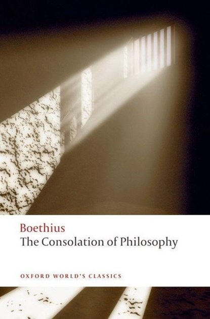 The Consolation of Philosophy, Boethius - Paperback - 9780199540549