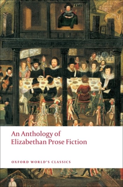 An Anthology of Elizabethan Prose Fiction, DR PAUL (LECTURER IN ENGLISH LITERATURE,  Lecturer in English literature, La Trobe University, Melbourne, Australia) Salzman - Paperback - 9780199540570