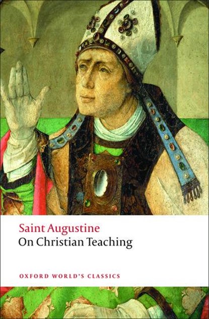 On Christian Teaching, St Augustine - Paperback - 9780199540631