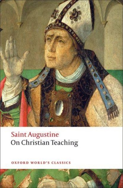 On Christian Teaching, St Augustine - Paperback - 9780199540631