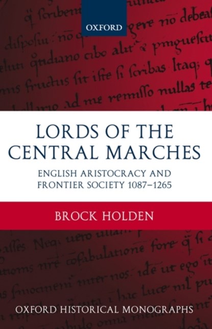 Lords of the Central Marches, Brock Holden - Gebonden - 9780199548576
