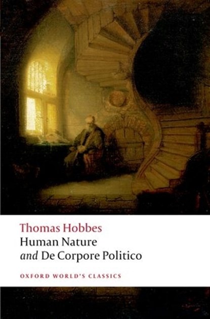 The Elements of Law Natural and Politic. Part I: Human Nature; Part II: De Corpore Politico, Thomas Hobbes - Paperback - 9780199549702