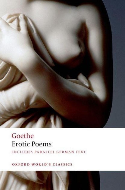 Erotic Poems, Johann Wolfgang von Goethe - Paperback - 9780199549726
