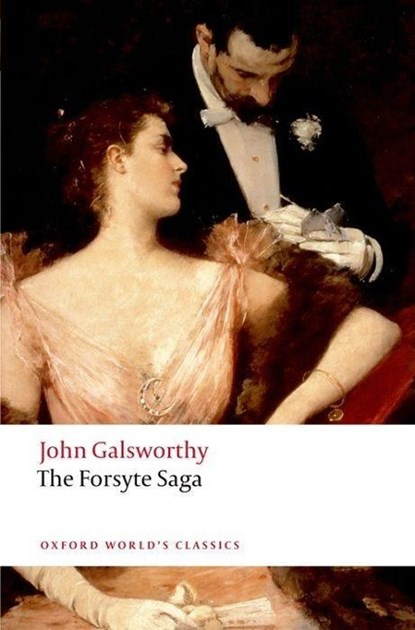 The Forsyte Saga, John Galsworthy - Paperback - 9780199549894