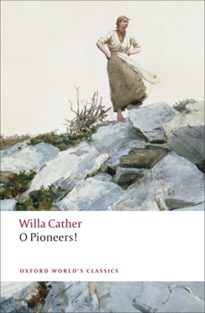 O Pioneers!, Willa Cather - Paperback - 9780199552320