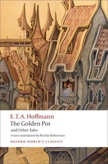 The Golden Pot and Other Tales, E. T. A. Hoffmann - Paperback - 9780199552474