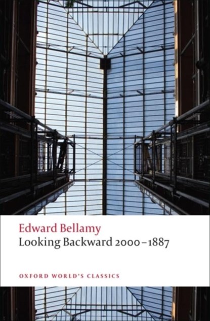 Looking Backward 2000-1887, Edward Bellamy - Paperback - 9780199552573