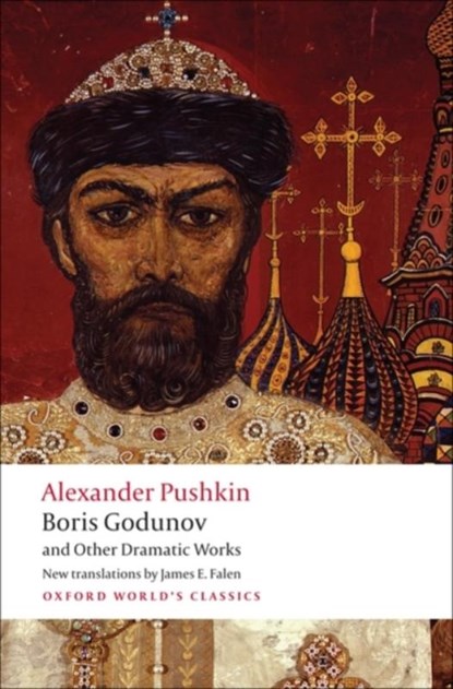 Boris Godunov and Other Dramatic Works, Alexander Pushkin - Paperback - 9780199554041