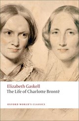 The Life of Charlotte Bronte - Elizabeth Gaskell - 9780199554768