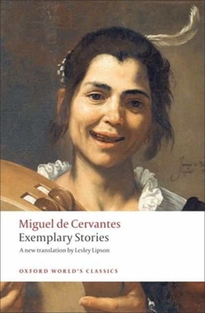 Exemplary Stories, Miguel de Cervantes Saavedra - Paperback - 9780199555000