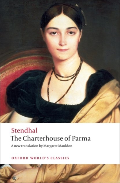 The Charterhouse of Parma, Stendhal - Paperback - 9780199555345