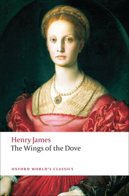 The Wings of the Dove, Henry James - Paperback - 9780199555437