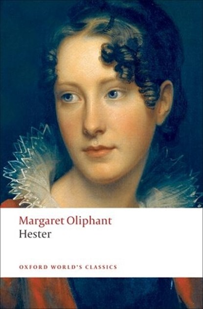 Hester, Margaret Oliphant - Paperback - 9780199555499