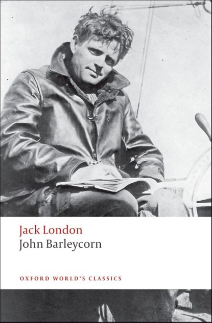 John Barleycorn, Jack London - Paperback - 9780199555574