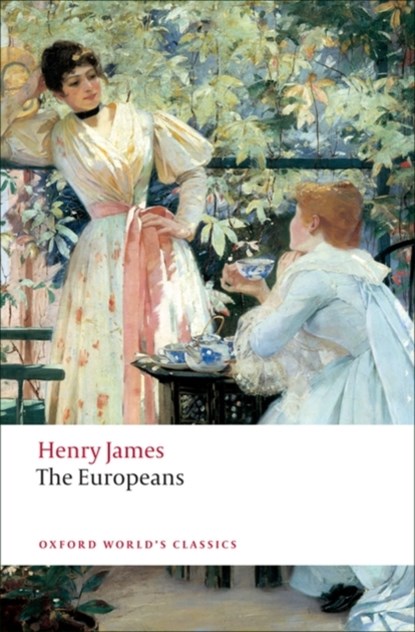The Europeans, Henry James - Paperback - 9780199555635