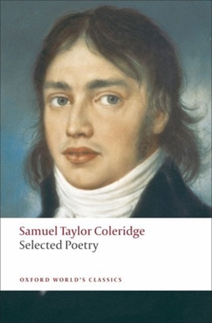 Selected Poetry, Samuel Taylor Coleridge - Paperback - 9780199555826