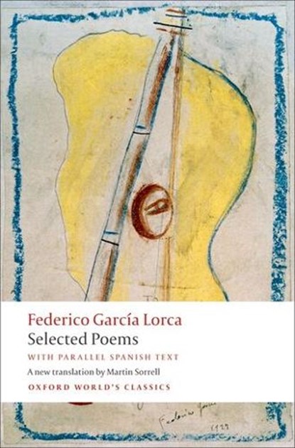 Selected Poems, Federico Garcia Lorca - Paperback - 9780199556014