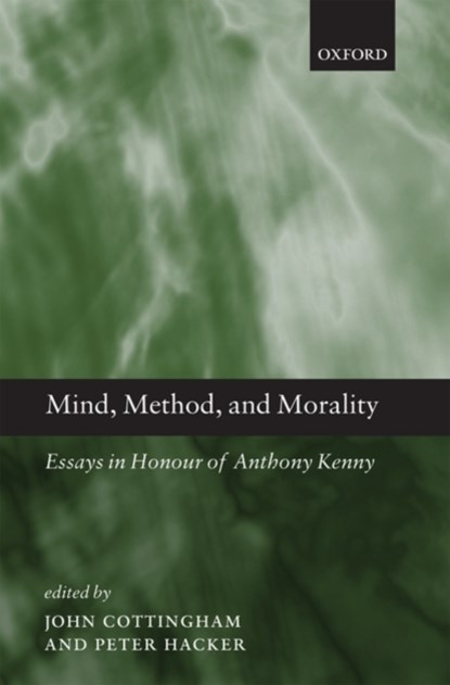Mind, Method, and Morality, John (University of Reading) Cottingham ; Peter (University of Oxford) Hacker - Gebonden - 9780199556120