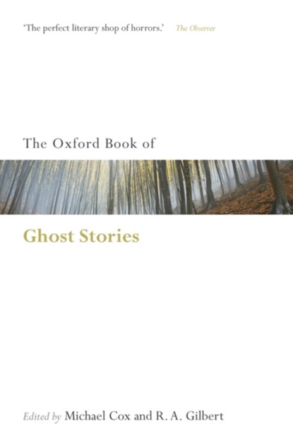 The Oxford Book of English Ghost Stories, Michael Cox ; R. A. Gilbert - Paperback - 9780199556304
