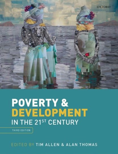 Poverty & Development, Tim (inaugural Director of the Firoz Lalji Centre for Africa Allen ; Alan (Former Chair of International Development Thomas - Paperback - 9780199563241