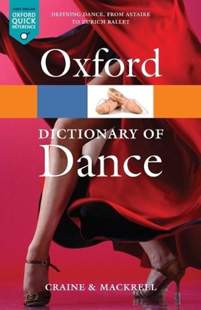 The Oxford Dictionary of Dance, Debra ( Craine ; Judith ( Mackrell - Paperback - 9780199563449