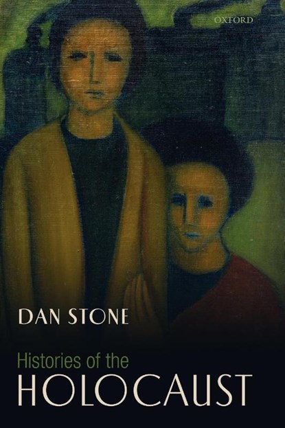 Histories of the Holocaust, Dan (Professor of Modern History Stone - Paperback - 9780199566808