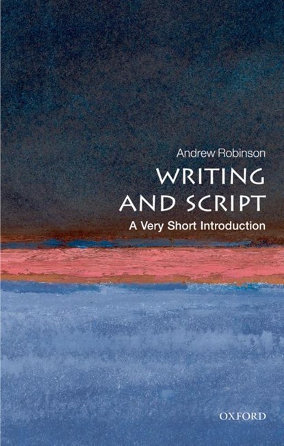 Writing and Script, Andrew (Visiting Fellow Robinson - Paperback - 9780199567782