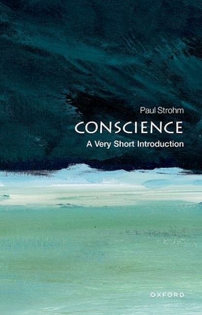 Conscience, Paul (Anna Garbedian Professor of the Humanities Strohm - Paperback - 9780199569694