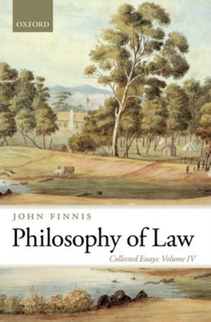 Philosophy of Law, John (Professor of Law and Legal Philosophy Emeritus at Oxford University and Professor of Law at the University of Notre Dame) Finnis - Gebonden - 9780199580088