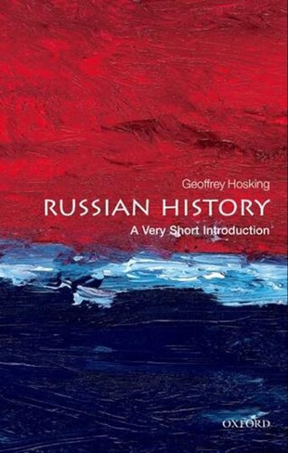 Russian History, Geoffrey (Emeritus ofessor of Russian History Hosking - Paperback - 9780199580989