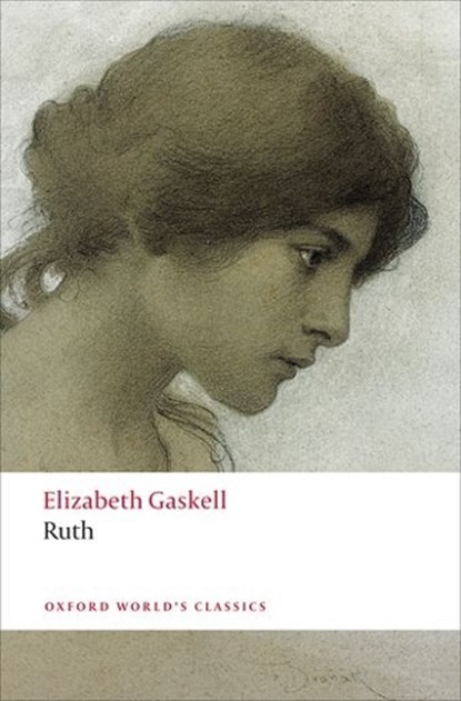 Ruth, Elizabeth Gaskell - Paperback - 9780199581955